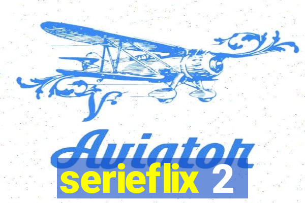 serieflix 2