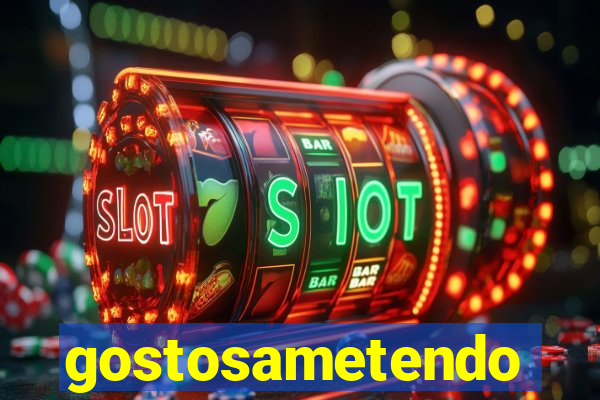 gostosametendo