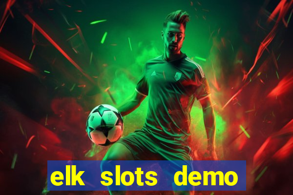 elk slots demo bonus buy