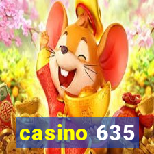 casino 635