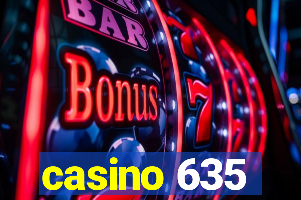 casino 635