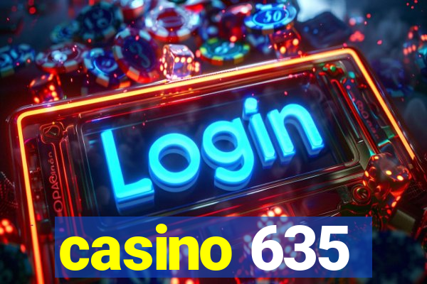 casino 635