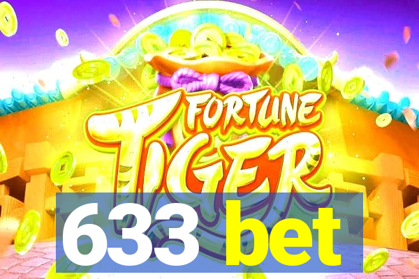 633 bet