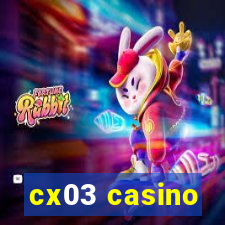 cx03 casino