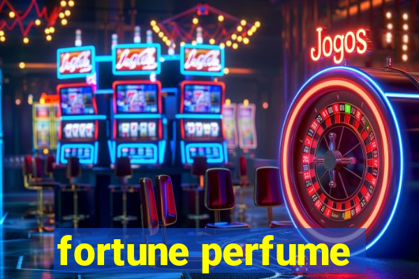 fortune perfume