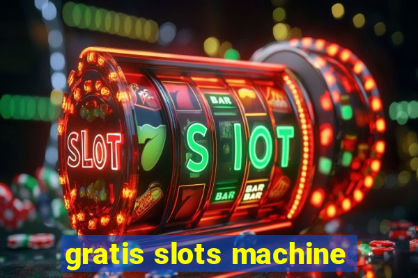 gratis slots machine