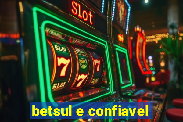 betsul e confiavel