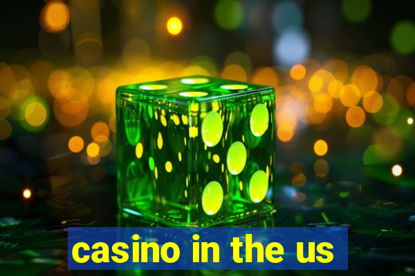 casino in the us