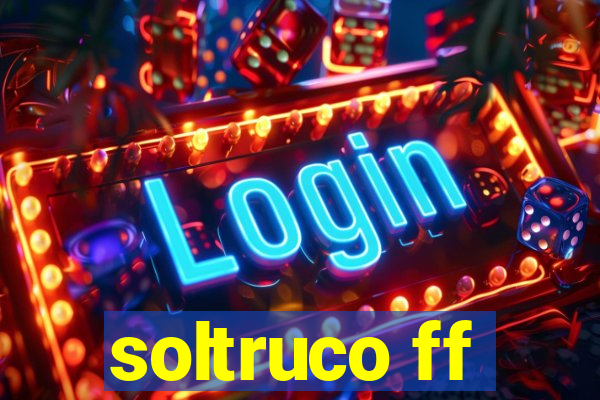 soltruco ff