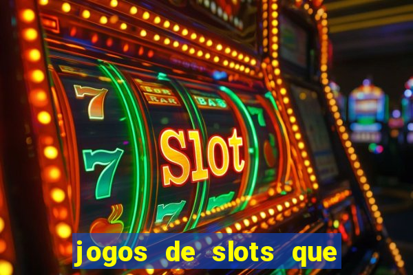 jogos de slots que pagam de verdade