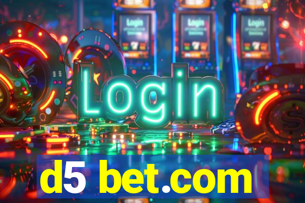 d5 bet.com