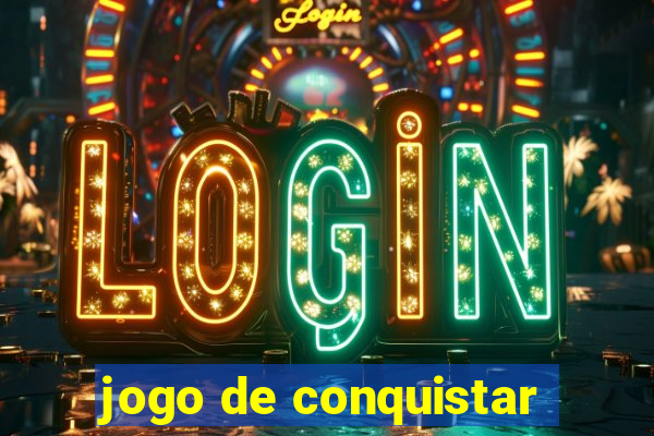 jogo de conquistar