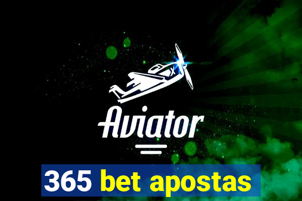 365 bet apostas