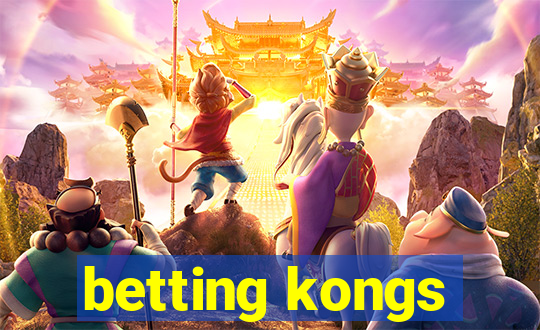 betting kongs