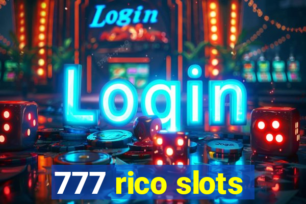 777 rico slots