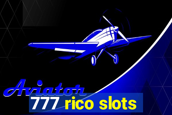 777 rico slots