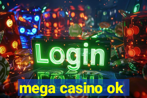 mega casino ok