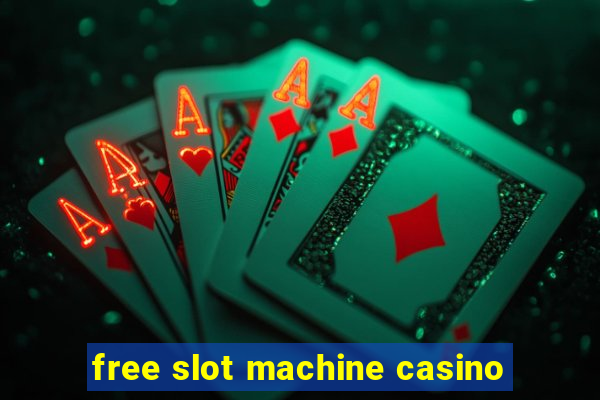 free slot machine casino