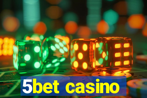 5bet casino