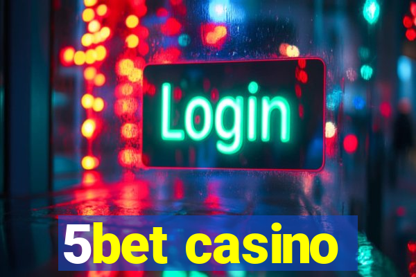 5bet casino