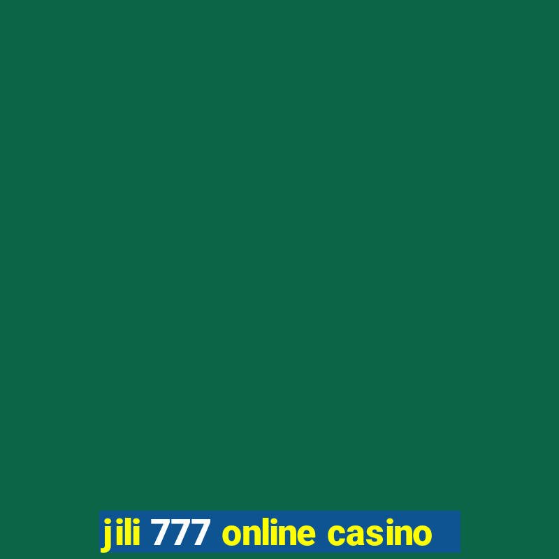 jili 777 online casino