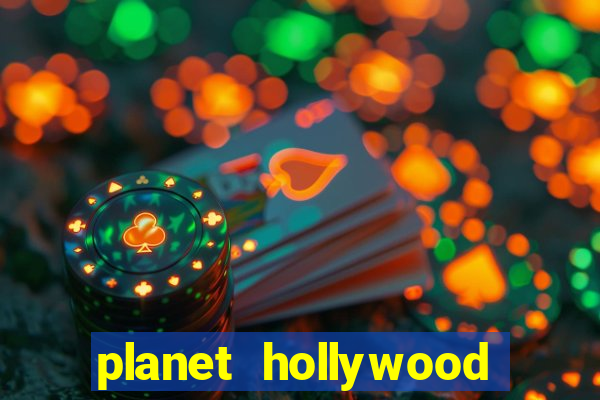 planet hollywood resort & casino