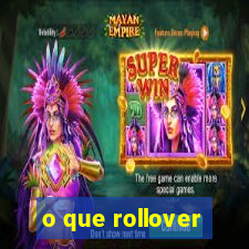 o que rollover