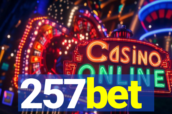 257bet