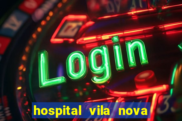 hospital vila nova star trabalhe conosco