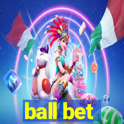 ball bet