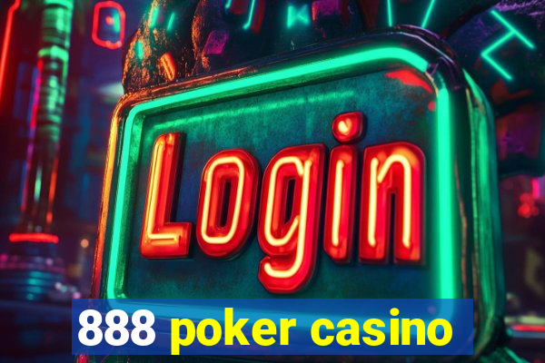 888 poker casino