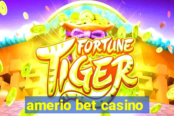 amerio bet casino