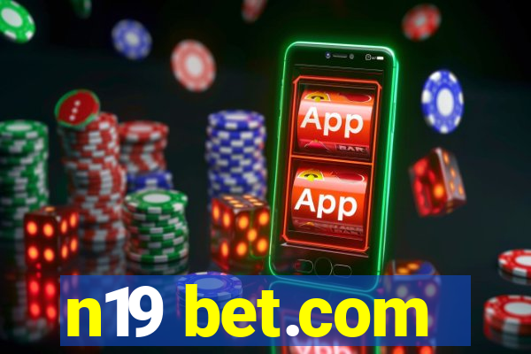 n19 bet.com