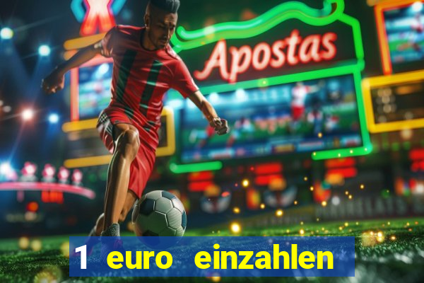 1 euro einzahlen casino bonus