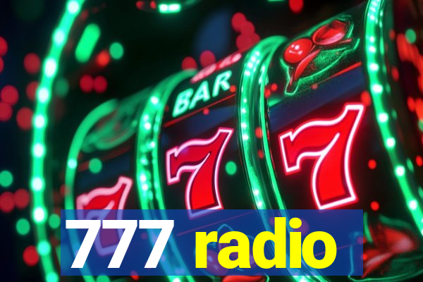 777 radio