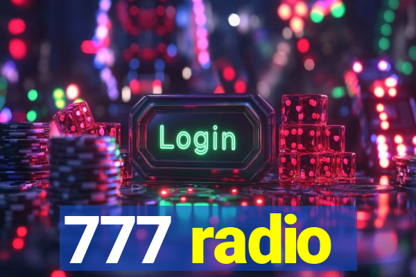 777 radio