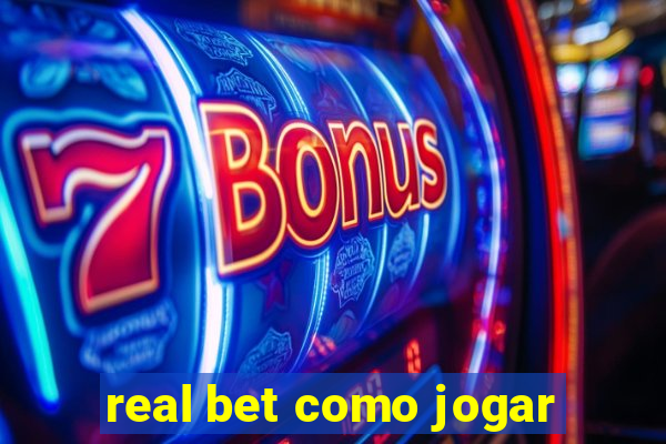 real bet como jogar