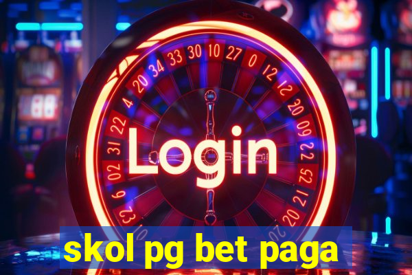 skol pg bet paga