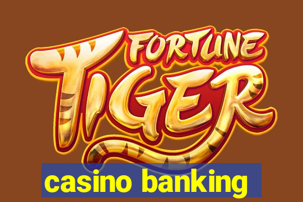 casino banking