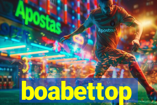 boabettop