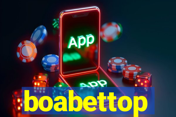 boabettop