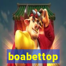 boabettop