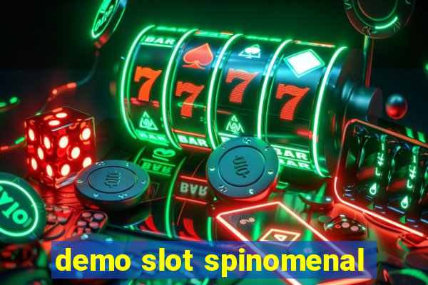 demo slot spinomenal