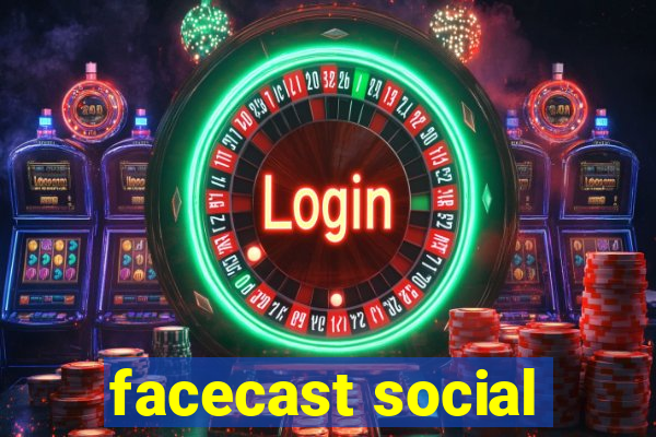 facecast social