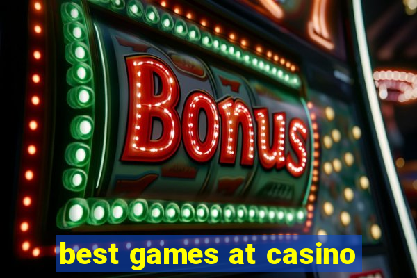 best games at casino