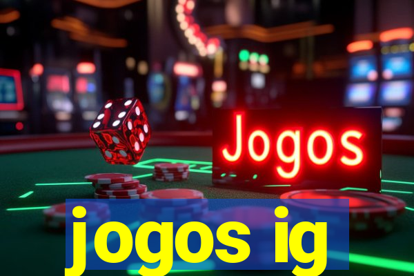 jogos ig