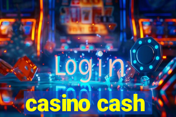 casino cash