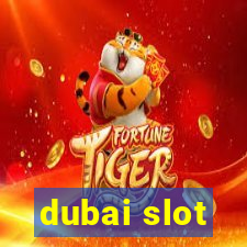 dubai slot