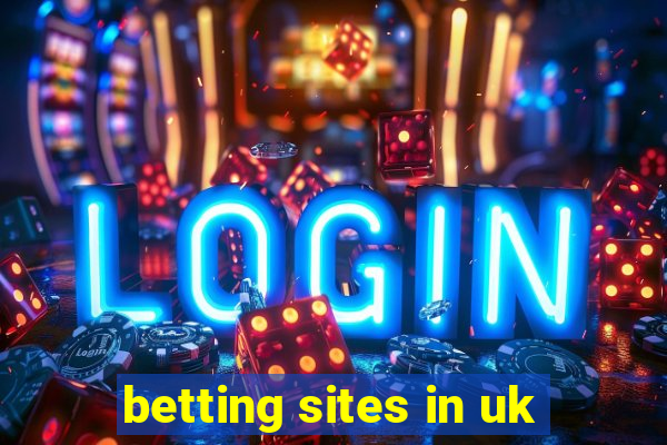 betting sites in uk