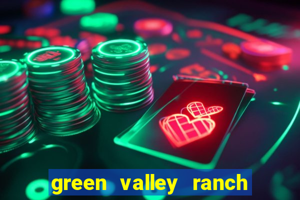 green valley ranch hotel casino